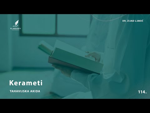 KERAMETI - Tahavijska akida #114 - dr. Zijad Ljakić