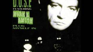 D.O.S.E. Feat. Mark E Smith - Plug Myself In