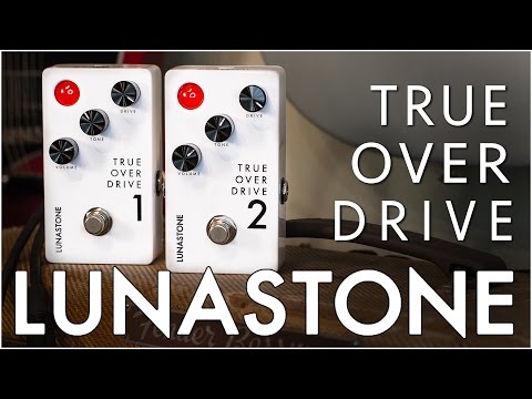 Lunastone TrueOverDrive 1 and 2 - Demo by Hovak Alaverdyan