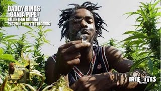 Daddy Rings & Irie Ites - Ganja Pipe - Billie Jean Riddim Hip Hop Mix (Official Audio)