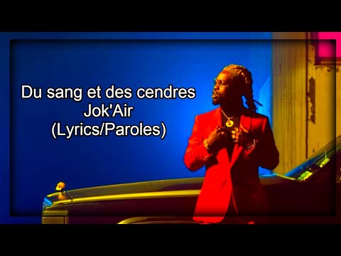 Jok'Air - Du sang et des cendres (lyrics)
