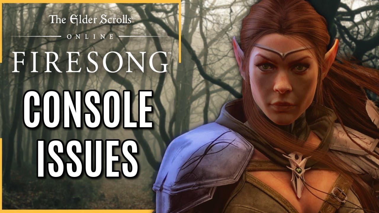 Firesong Console Launch Issues | Elder Scrolls Online