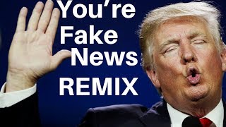 Donald Trump - Fake News Remix Feat. CNN