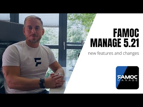 Product update: FAMOC manage 5.21 | August 2021