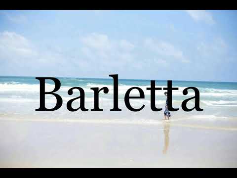 How To Pronounce Barletta🌈🌈🌈🌈🌈🌈Pronunciation Of Barletta