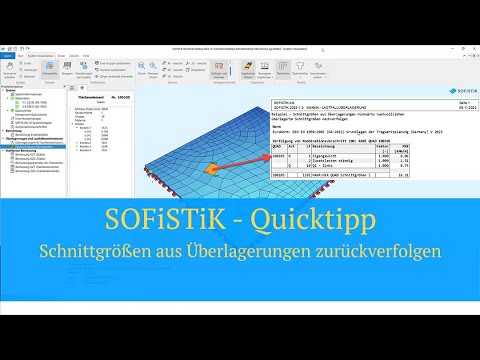 SOFiSTiK Quicktipp - Schnittgrößen aus Überlagerungen zurückverfolgen