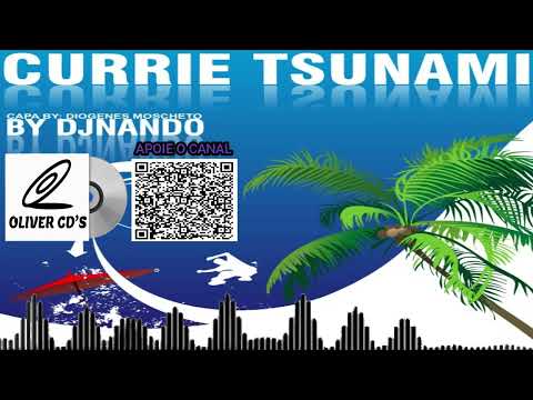 CD CURRIE TSUNAMI VOLUME 02 - BY DJ NANDO MT