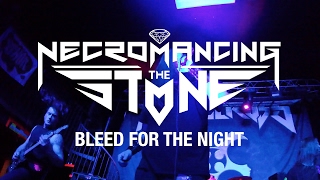 Necromancing the Stone "Bleed for the Night" (OFFICIAL VIDEO)