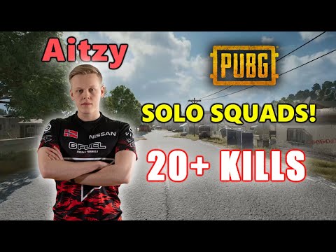 Faze Aitzy - 20+ KILLS - SOLO SQUADS! - PUBG