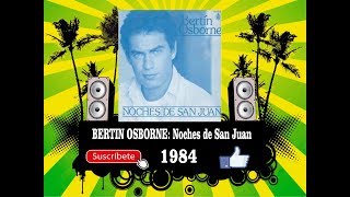 Bertin Osborne - Noches de San Juan  (Radio Version)