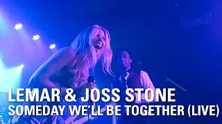 Lemar &amp; Joss Stone | Someday We&#39;ll Be Together (Live at Oslo Hackney)