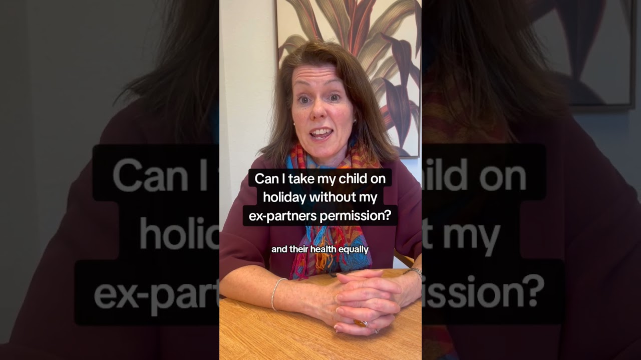 Can I take my child on holiday without my ex-partner's permission?