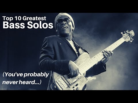 The 10 Greatest Bass Solos (You've Probably NEVER Heard)