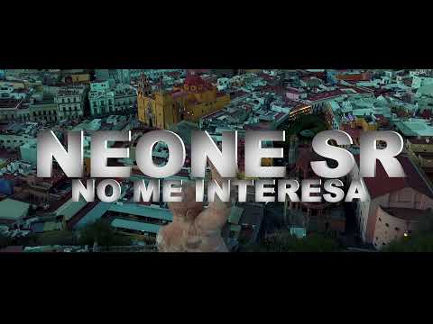 Neone SR - NO ME INTERESA (VIDEO OFICIAL)