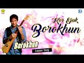 Kor Ejak Borokhun | Anindita Paul | Best Of Zubeen Garg | Borokhun | Dibabandhu | Assamese Hit Song