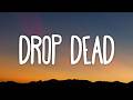 Olivia Rodrigo - drop dead (Lyrics)