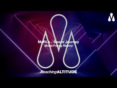 MaRLo - Space Journey (Boris Foong Remix)