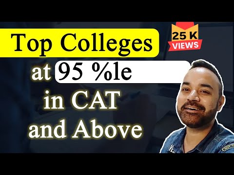 Top Colleges at 95 %le in CAT and Above