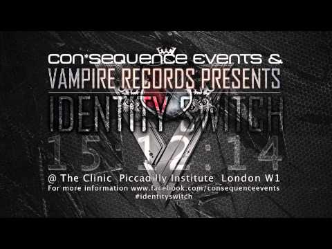 Con*Sequence Events & Vampire Records Present - ID SWITCH PART1