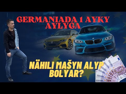 Germaida 1 aylyga nahili masyn alyp bolyar? Germaniadaky masynlaryn bahasy. #Aynazarov #türkmenler
