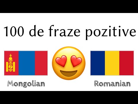 100 de fraze pozitive +  de complimente - Mongolă + Română - (Vorbitor nativ)