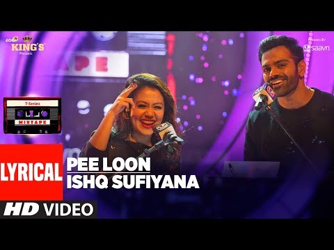 Pee Loon/Ishq Sufiyana (Lyrical) — watch video