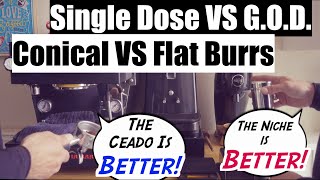 Conical VS Flat Burrs | Single Dose VS Grind on Demand | Niche Zero VS Ceado E37s