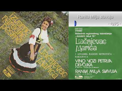 Marica Lacnjevac - Ranila Milja slavuja - (Audio 1975)