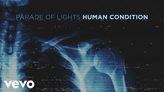 Parade Of Lights - Human Condition (Visualizer)