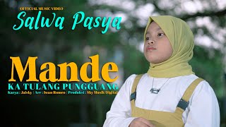 Download lagu Salwa Pasya - Mande Katulang Pungguang mp3