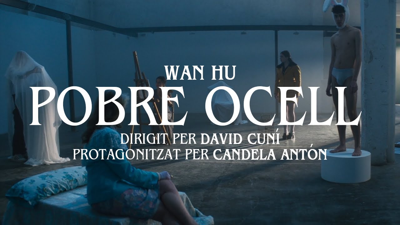 Wan Hu - Pobre Ocell ft. Gerard Aledo