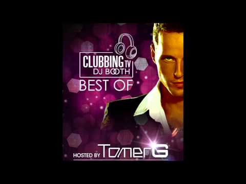 Tomer G - CLUBBING TV DJ BOOTH 1 | Best Of