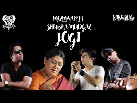 Jogi - Mizmaar ft. Shubha Mudgal