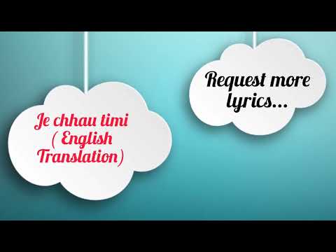 Je chhau timi | English translation lyrics| swoopna suman x samir shrestha