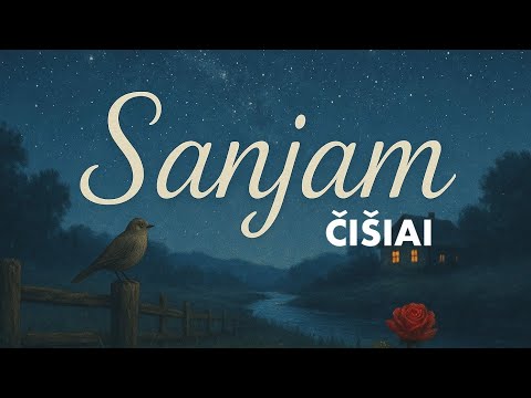 ČIŠIAI - Sanjam