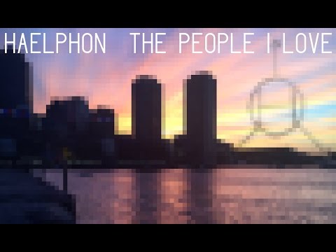 Haelphon - The People I Love (Feat. AML) [Official Audio]