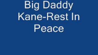 Big Daddy Kane-Rest In Peace