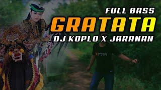 Download lagu Gratata Koplo TikTok Viral | Dj Angklung Kendang Jaranan Full Bass mp3
