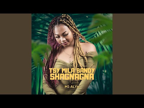 Tsy mila bandy shagnagna