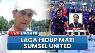 Terancam Terlempar dari Papan Atas Klasemen, Sumsel United Bertekad Takhlukkan FC Bekasi City