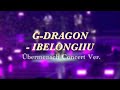 G-DRAGON - IBELONGIIU (Übermensch Concert Ver.)