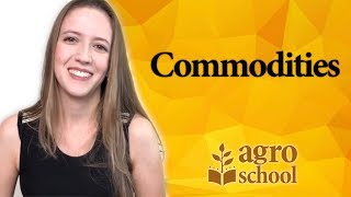 AgroSchool - Commodities