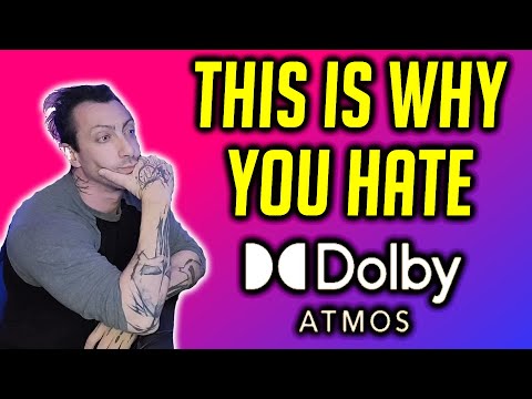 This is Why You Hate Atmos (and Why You Shouldn't)
