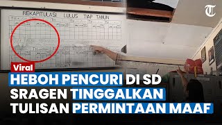 Pencuri Tinggalkan Tulisan Minta Maaf seusai Beraksi di SD Sragen, Sejumlah Bangunan Dirusak