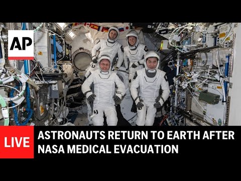 Video Thumbnail: LIVE: Astronauts return to Earth after NASA medical evacuation from space station