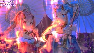 Nightcore - Gloria party