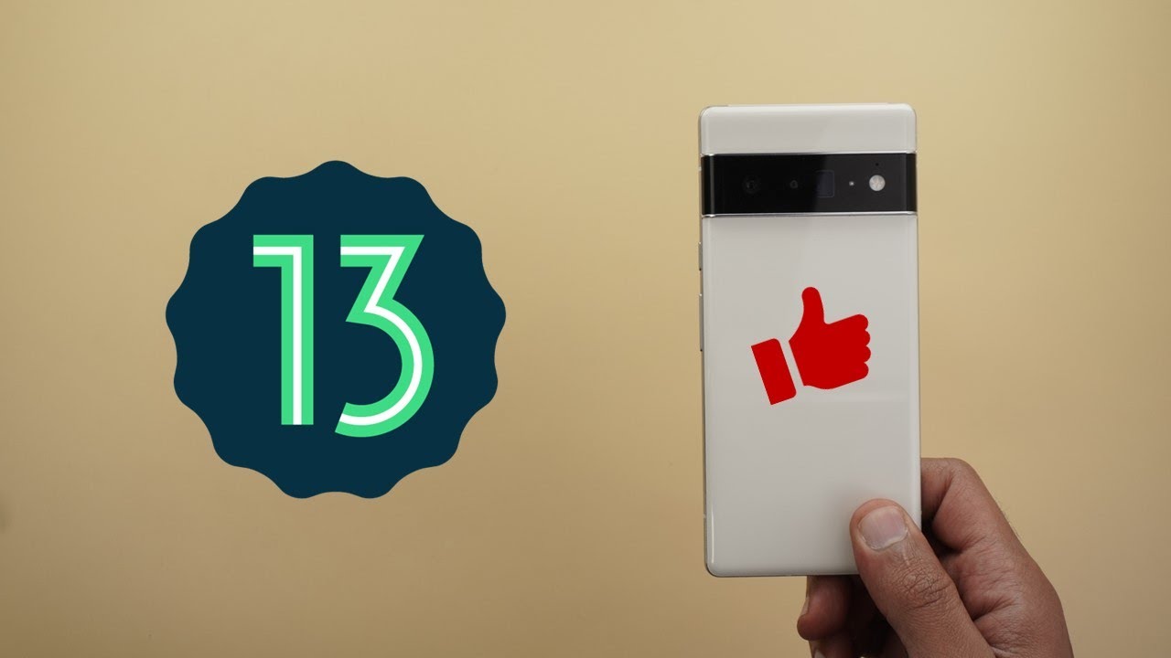 Android 13 Made The Pixel 6 A Lot Better (Fixes, Improvements & Bugs)