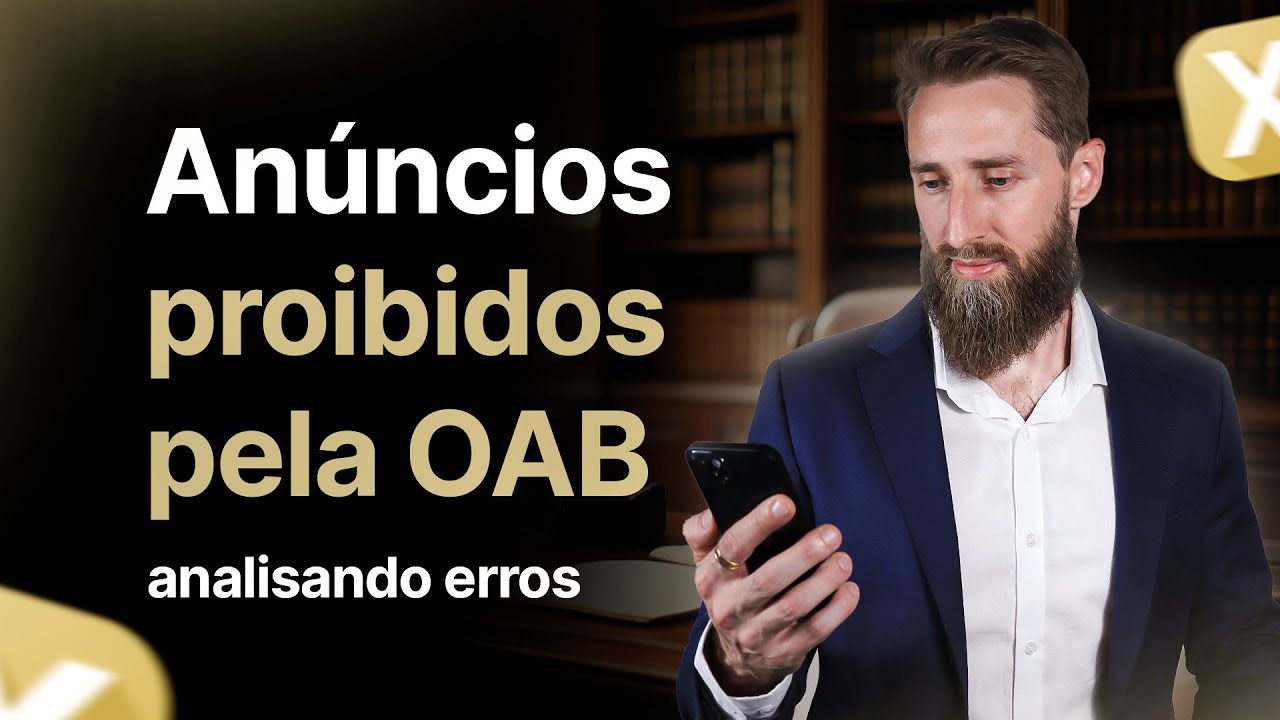 Analisando Anúncios de Advogados Proibidos pela OAB