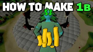 How to Make 1B GP (OSRS Money Making Guide)