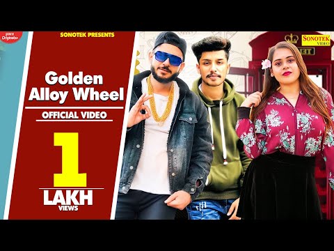 Golden Alloy Wheel | Famous, Pragya, Romeo, Vikas Kataria | New Haryanvi Songs Haryanavi | Sonotek